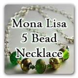 Mona Lisa 5 Bead Necklace Tutorial - Digital Download