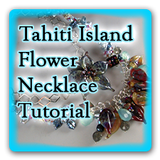 Tahiti Island Flower Necklace Tutorial - Digital Download